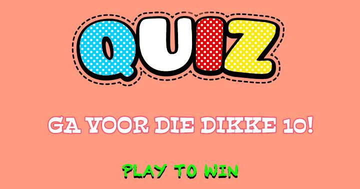 Speel Deze Leuke Quiz!