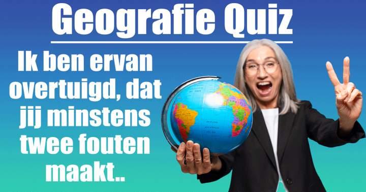 Pittige Geografie Quiz